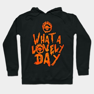 What a Lovely Day Hoodie